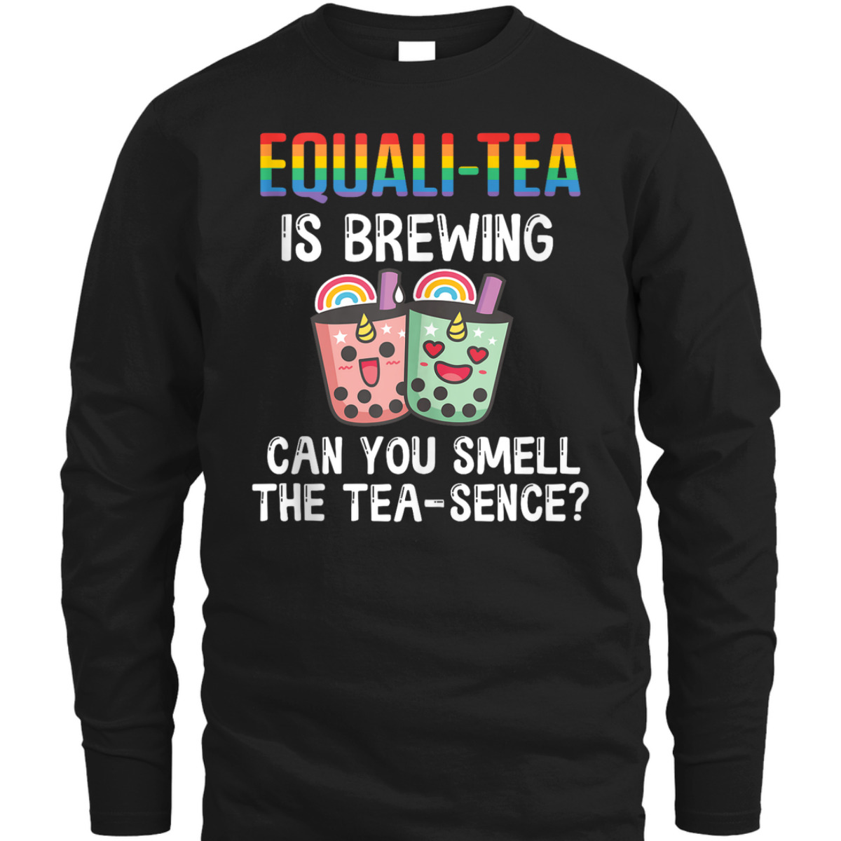 Equali- Tea Is Brewing, Can You Smell The Tea-Sence T-Shirt