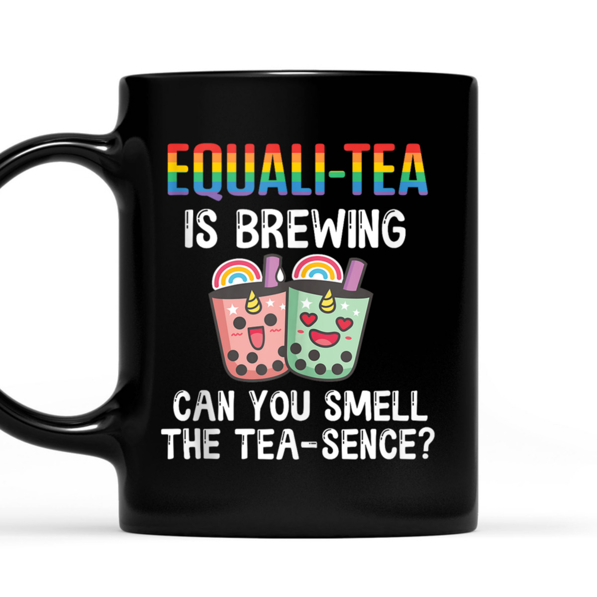 Equali- Tea Is Brewing, Can You Smell The Tea-Sence T-Shirt
