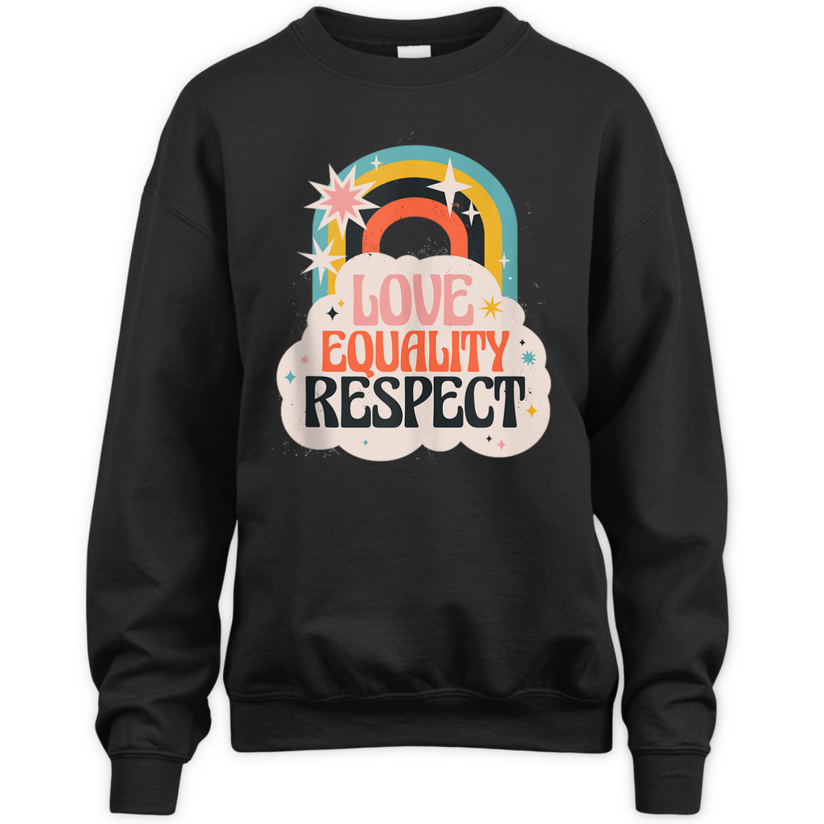 Love Equality Respect Equality Social Justice T-Shirt