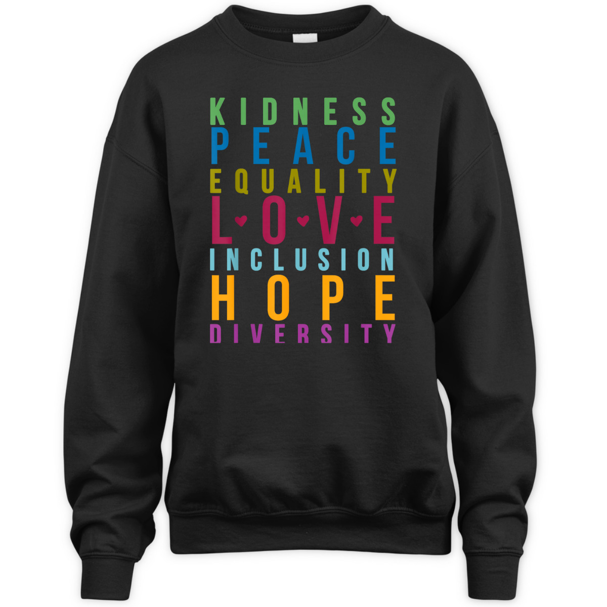 Peace Love Inclusion Equality Diversity Funny Colors T-Shirt