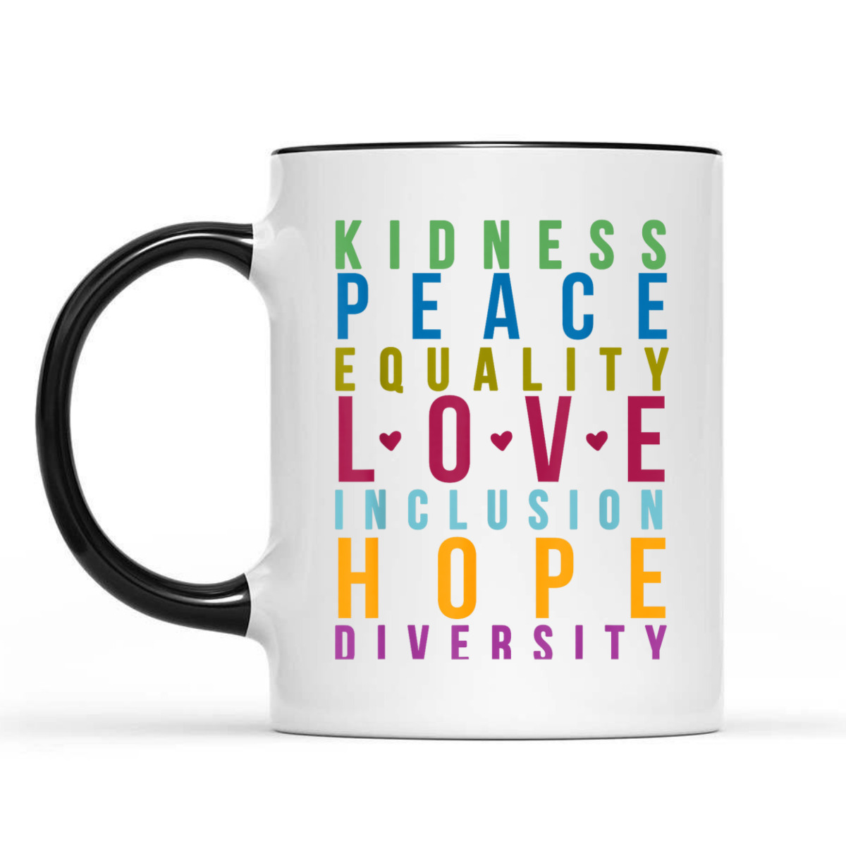 Peace Love Inclusion Equality Diversity Funny Colors T-Shirt