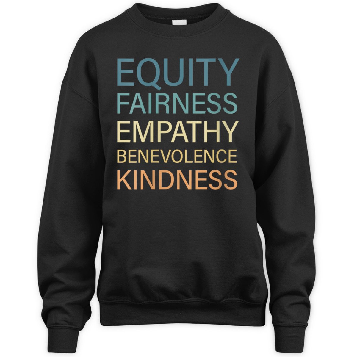 Womens Equality Fairness Empathy Benevolence Kindness T-Shirt Womens Equality Fairness Empathy Benevolence Kindness T-Shirt