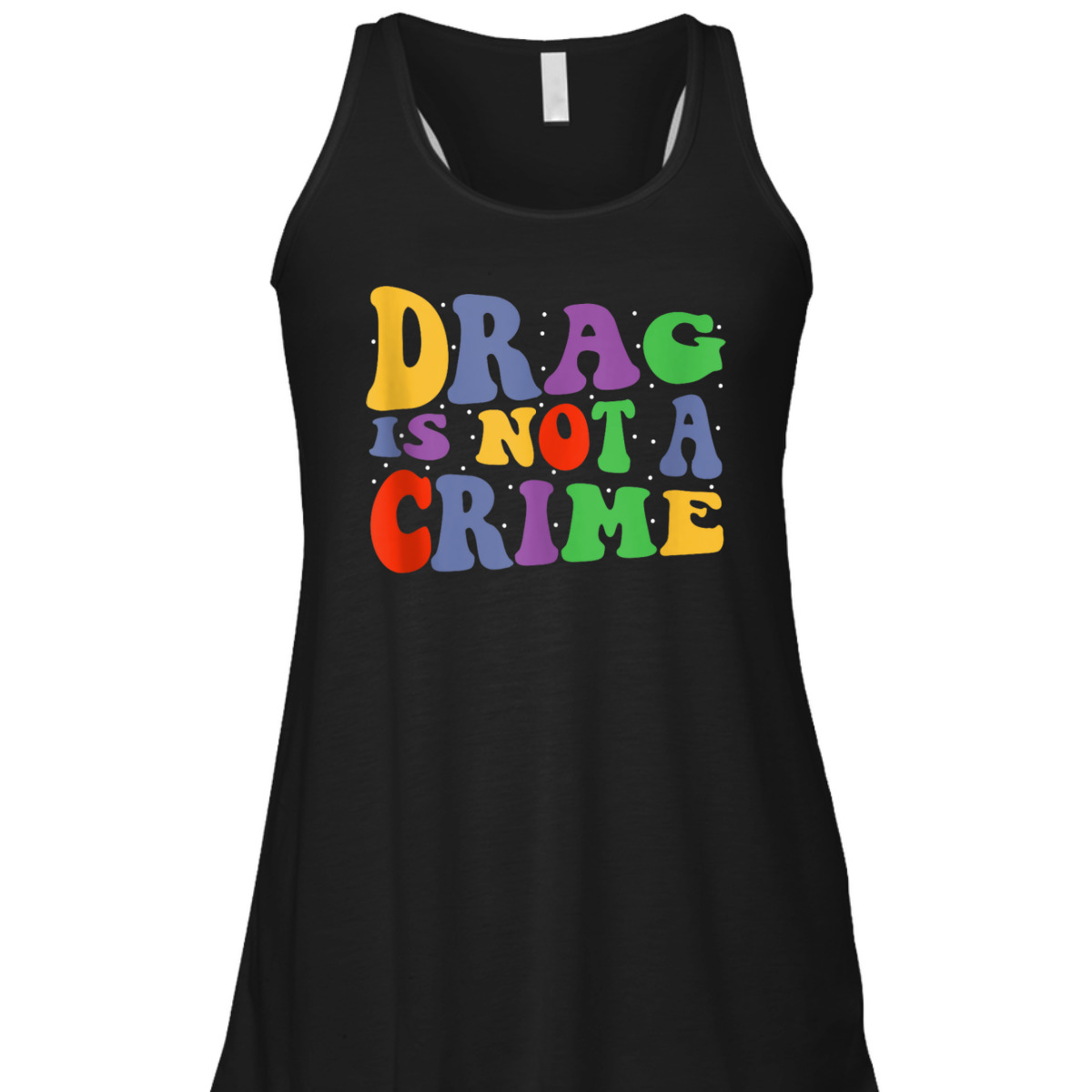 Drag Is Not A Crime Equality Drag Queen T-Shirt