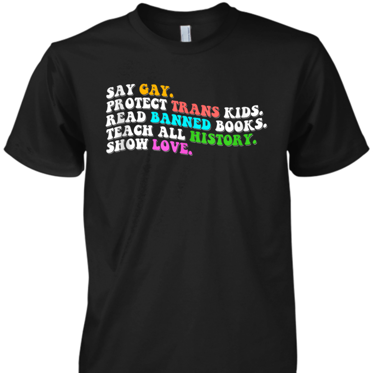 Retro Say Gay Protect Trans Kids LGBTQ Equality Pride Month T-Shirt