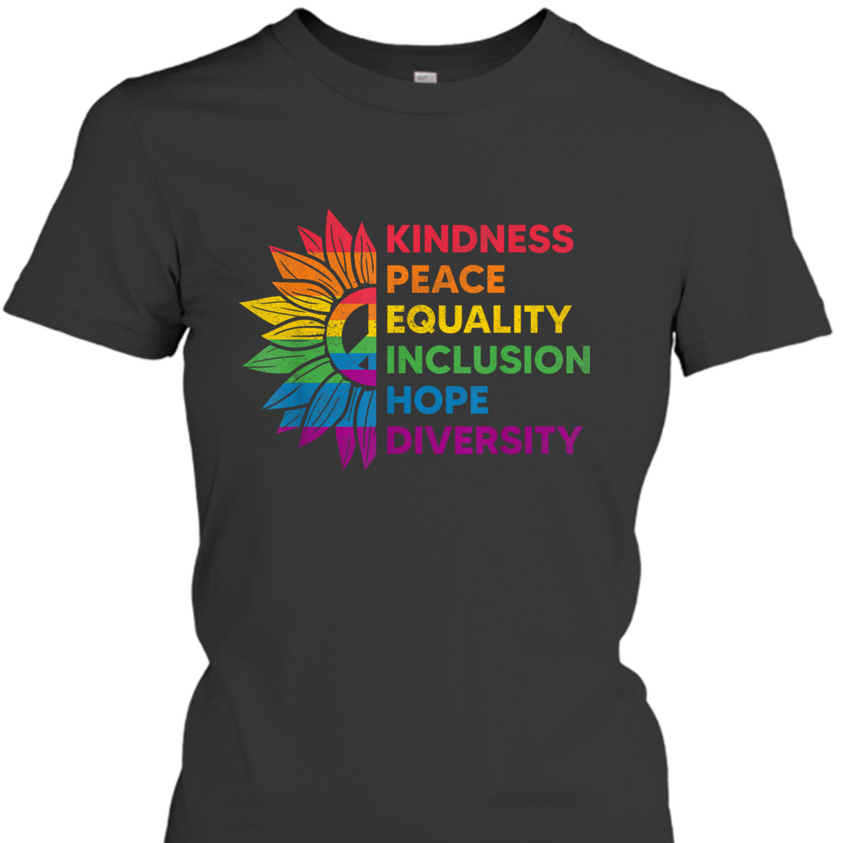Kindness Peace Equality Inclusion Hope Diversity Gay Pride T-Shirt Kindness Peace Equality Inclusion Hope Diversity Gay Pride T-Shirt