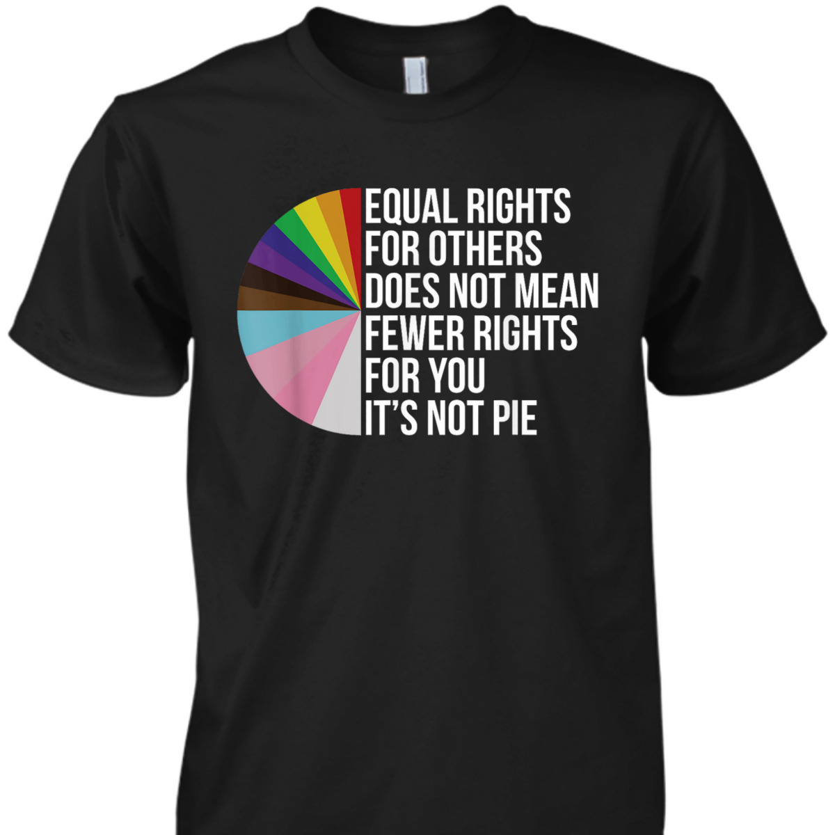 Equal Rights For Others Does Not Mean Fewer Rights LGBT Fan T-Shirt