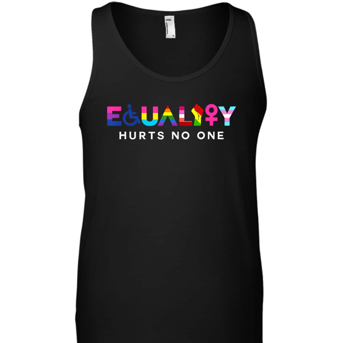 Equality Hurts No One LGBT Black Disabled Women Right Kind T-Shirt Equality Hurts No One LGBT Black Disabled Women Right Kind T-Shirt