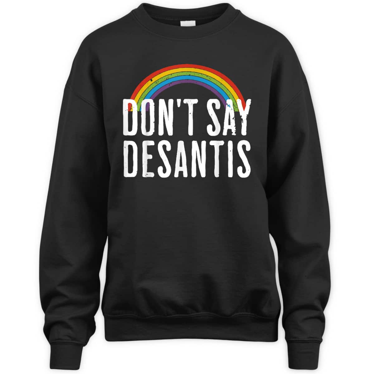 Don't Say Desantis Rainbow Equality LGBT Ally Pride Month T-Shirt