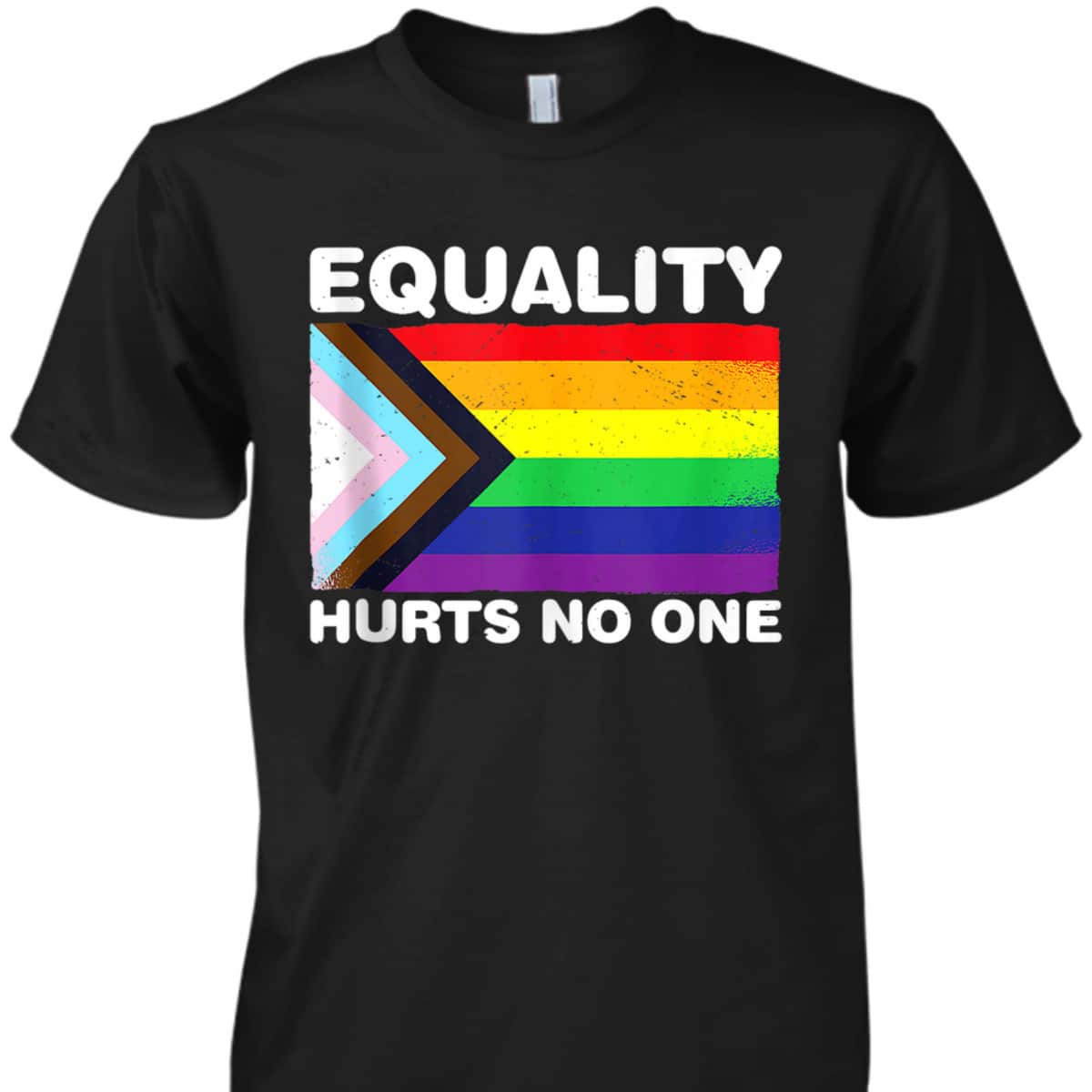 Equality Hurts No One Inclusive Progress LGBT Pride Flag T-Shirt Equality Hurts No One Inclusive Progress LGBT Pride Flag T-Shirt