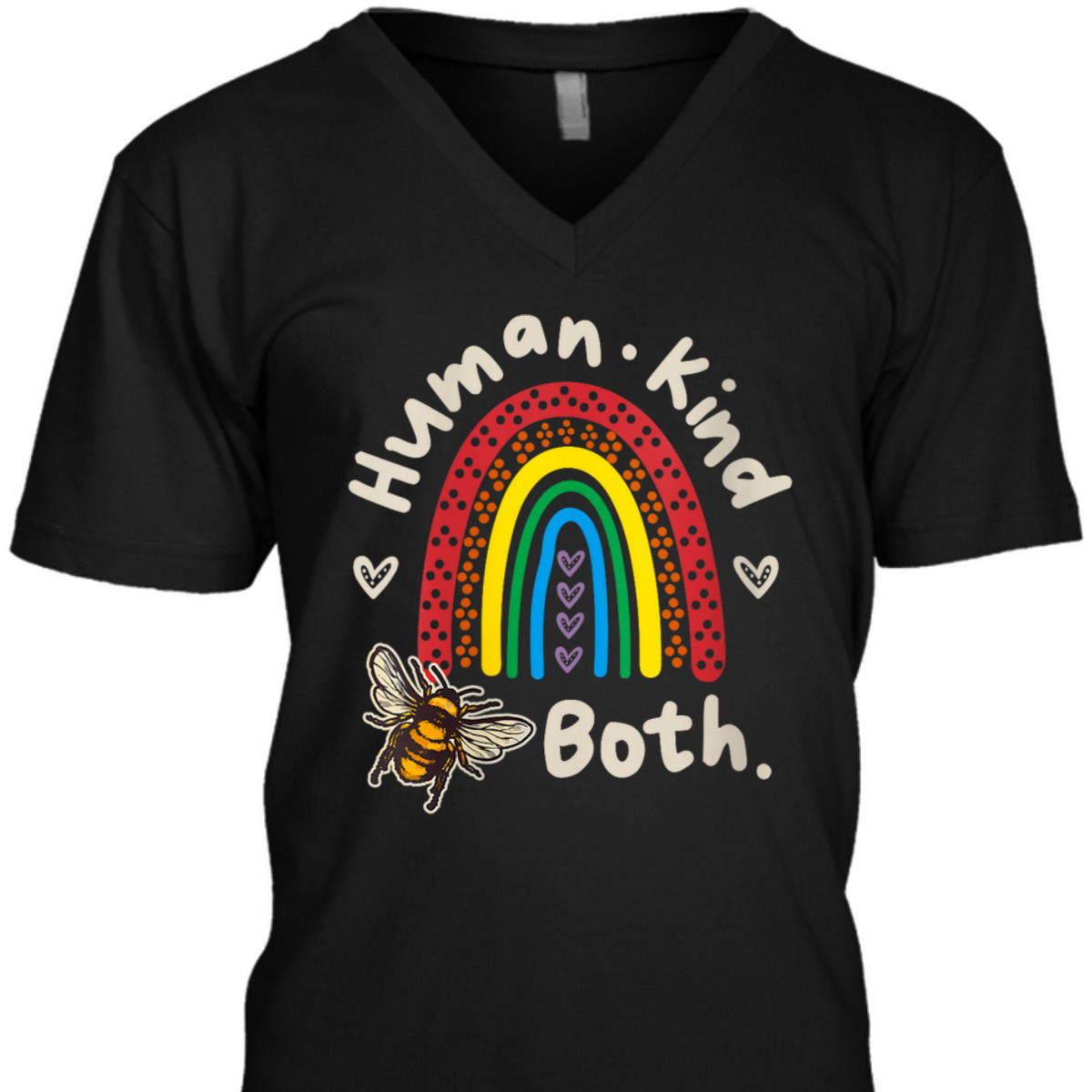 Womens Human Kind Be Both Bee Human & Kind Equality Motivational T-Shirt Womens Human Kind Be Both Bee Human & Kind Equality Motivational T-Shirt