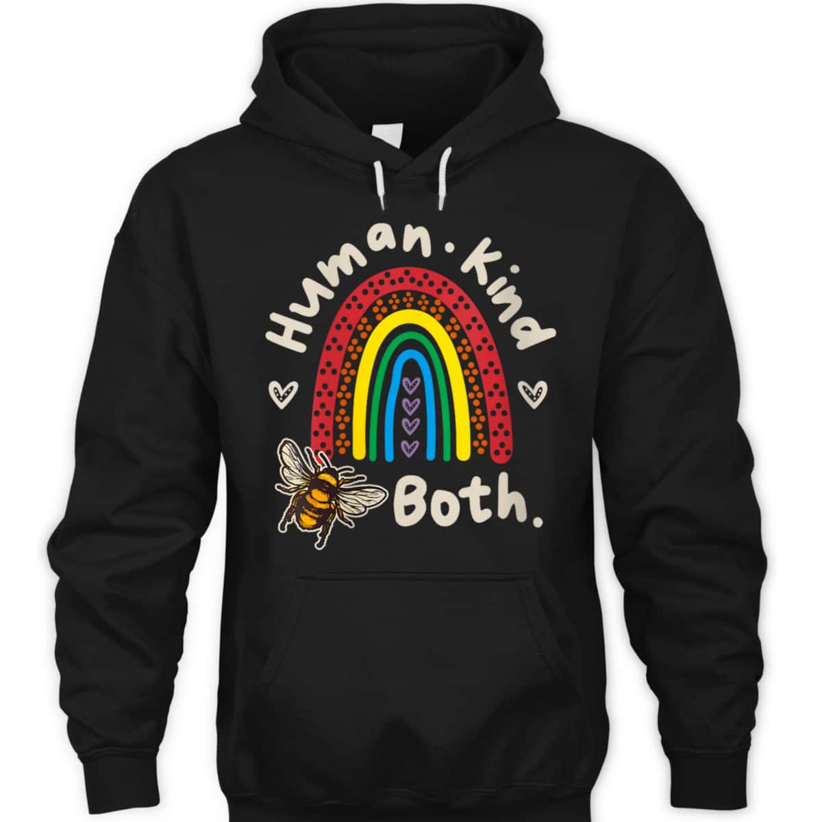 Womens Human Kind Be Both Bee Human & Kind Equality Motivational T-Shirt