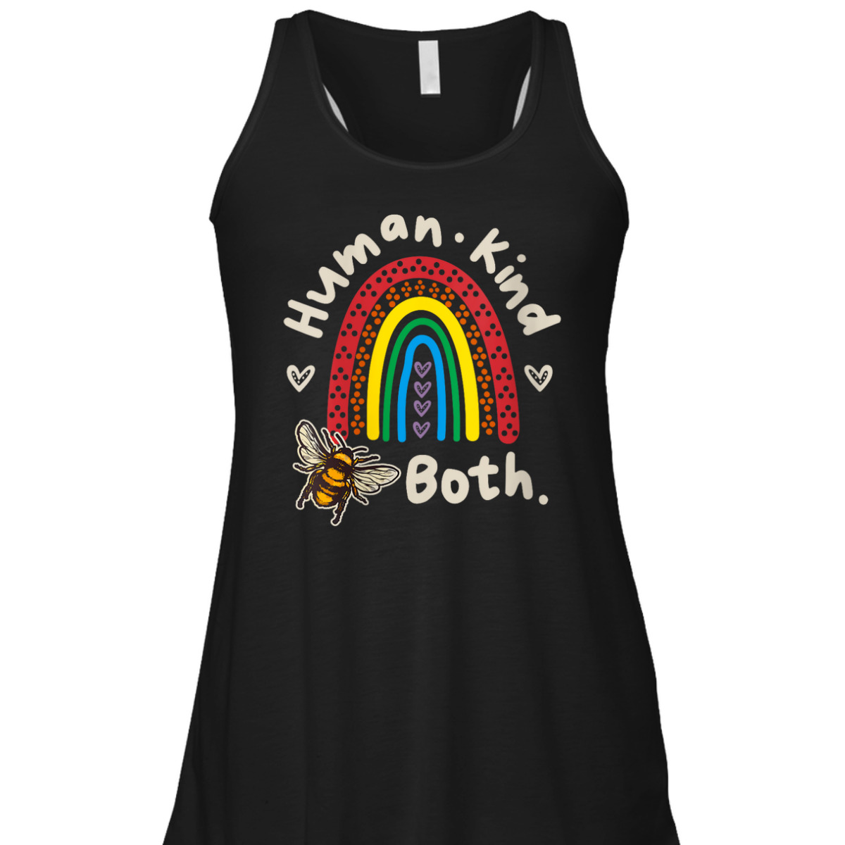 Womens Human Kind Be Both Bee Human & Kind Equality Motivational T-Shirt Womens Human Kind Be Both Bee Human & Kind Equality Motivational T-Shirt