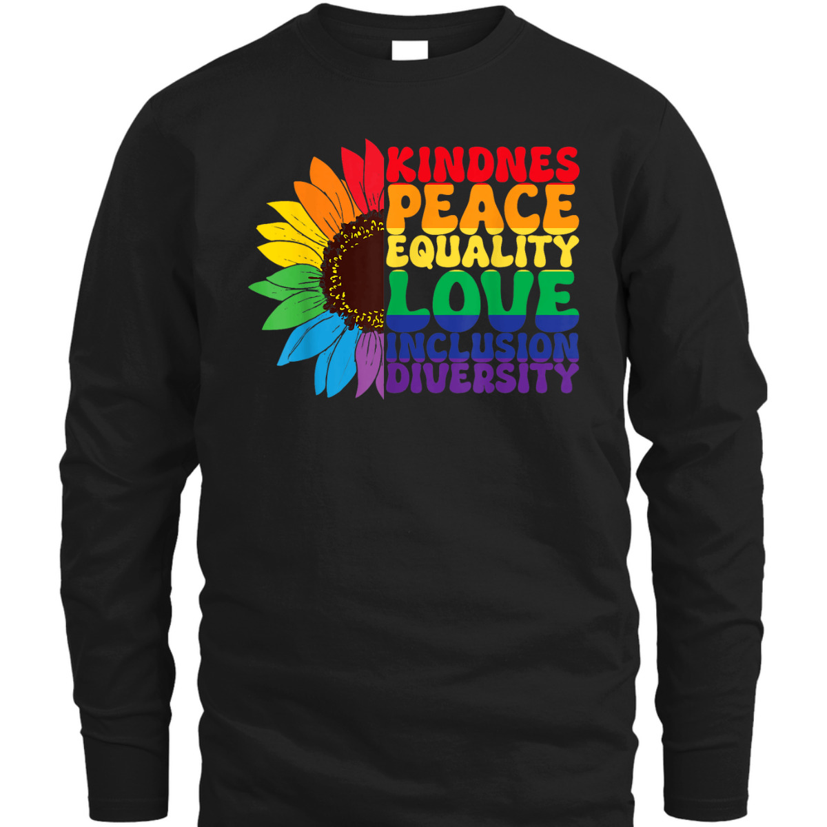 LGBT Pride Month Kindness Peace Equality Love Inclusion T-Shirt LGBT Pride Month Kindness Peace Equality Love Inclusion T-Shirt