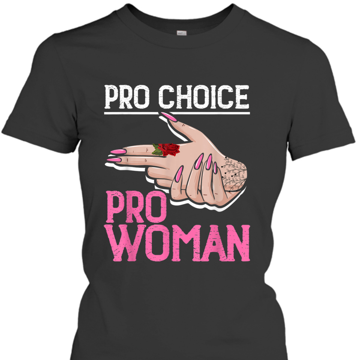 Pro Choice Woman Abortion Feminism Reproductive Rights T-Shirt