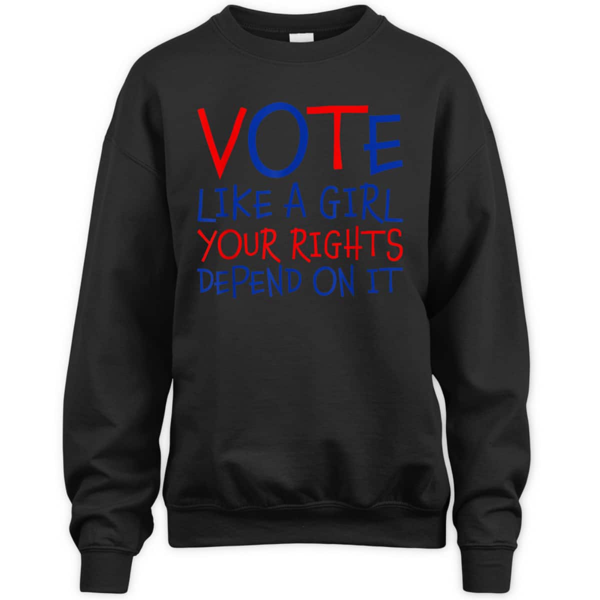 Vote Like A Girl Your Rights Depend On It Equality Feminist T-Shirt