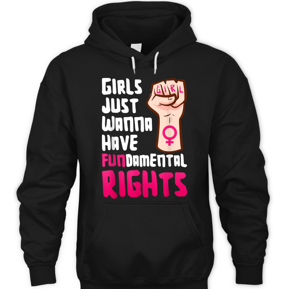 Girls Just Wanna Have Fundamental Right Feminism Empowerment T-Shirt Girls Just Wanna Have Fundamental Right Feminism Empowerment T-Shirt