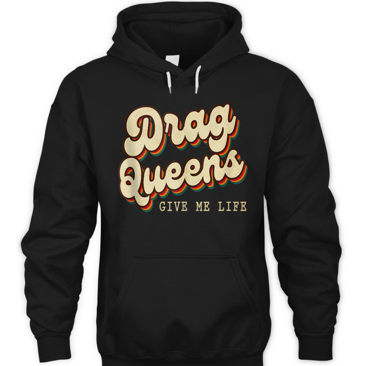 Drag Queens Give Me Life LGBT Pride Equality Retro Groovy T-Shirt