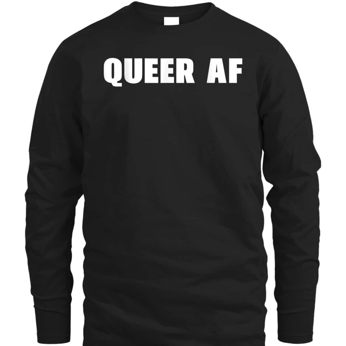 Queer AF Gay Pride Month LGBTQ Proud Ally Gender Equality T-Shirt