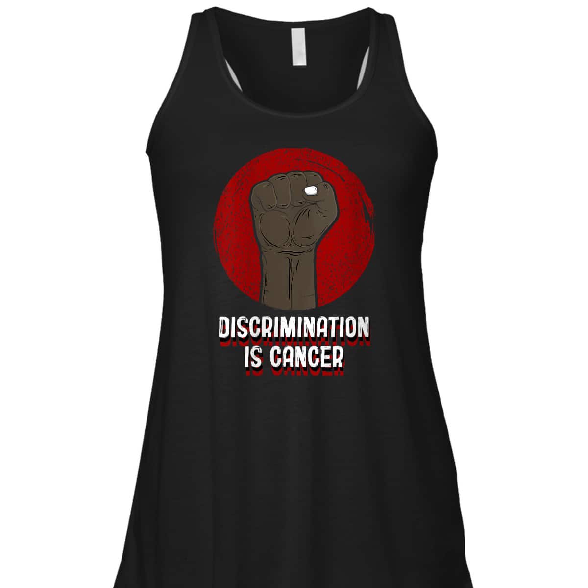 Womens Discrimination Is Cancer Anti Racist Humanity Race Equality T-Shirt Womens Discrimination Is Cancer Anti Racist Humanity Race Equality T-Shirt