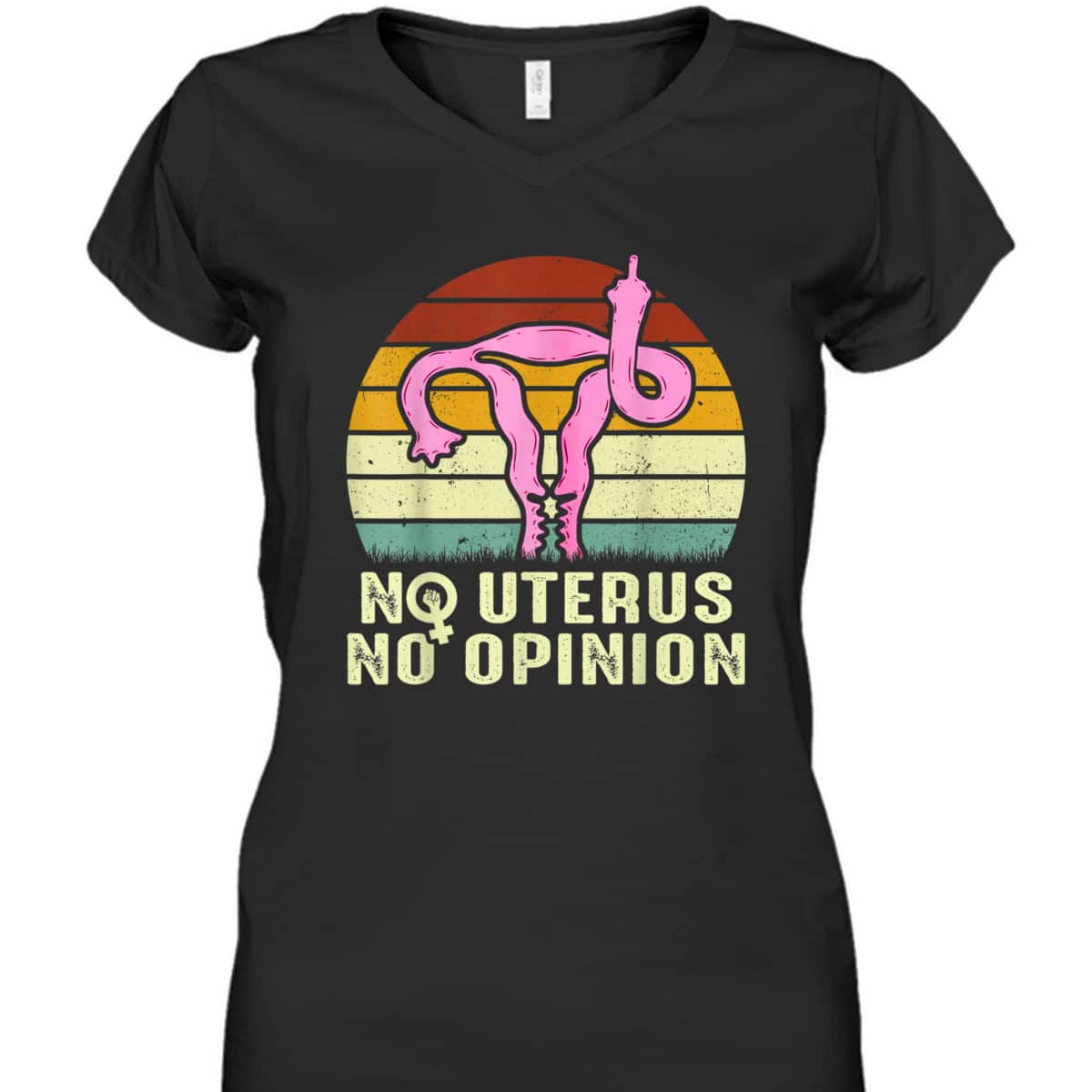 Vintage No Uterus No Opinion Feminist Pro-Choice T-Shirt
