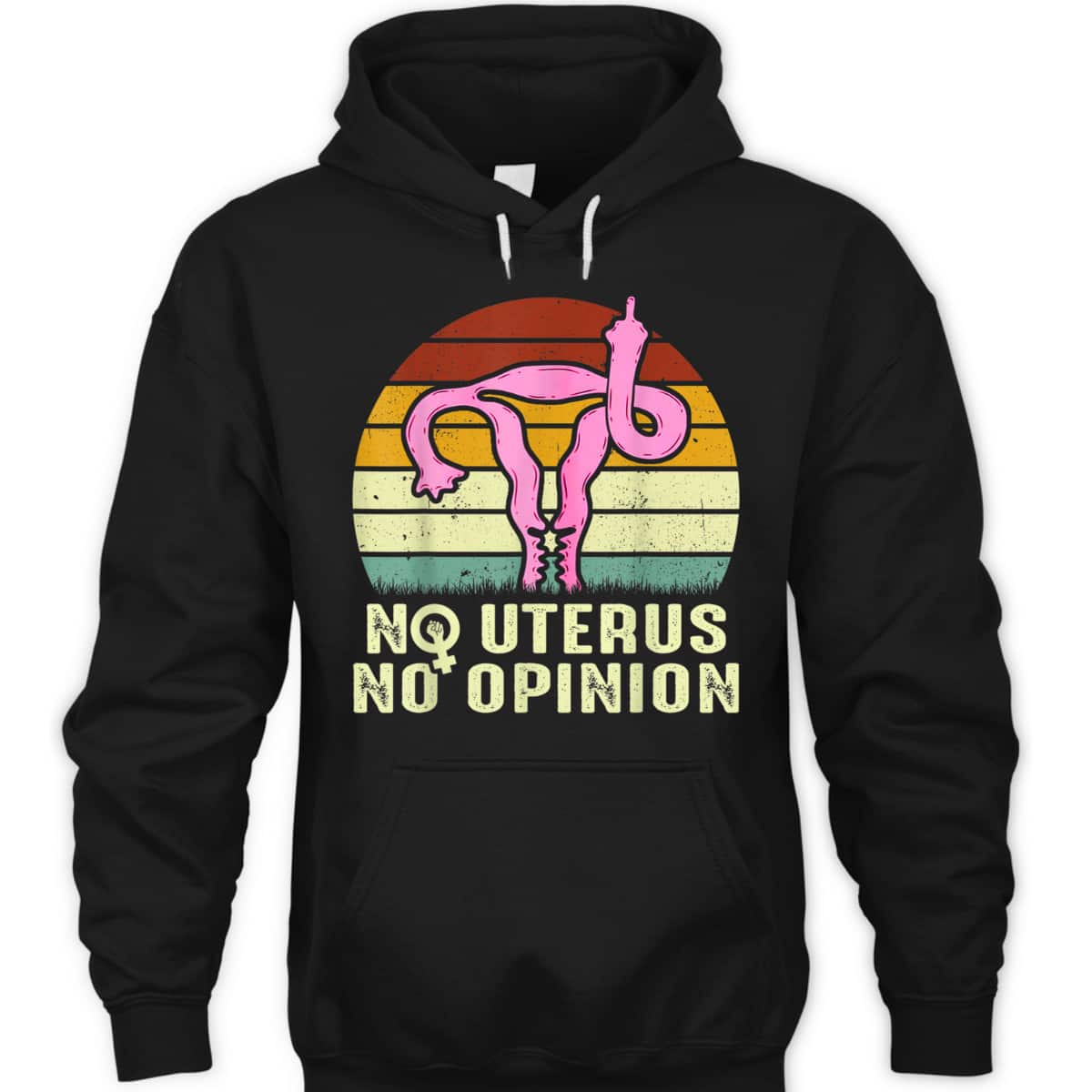 Vintage No Uterus No Opinion Feminist Pro-Choice T-Shirt