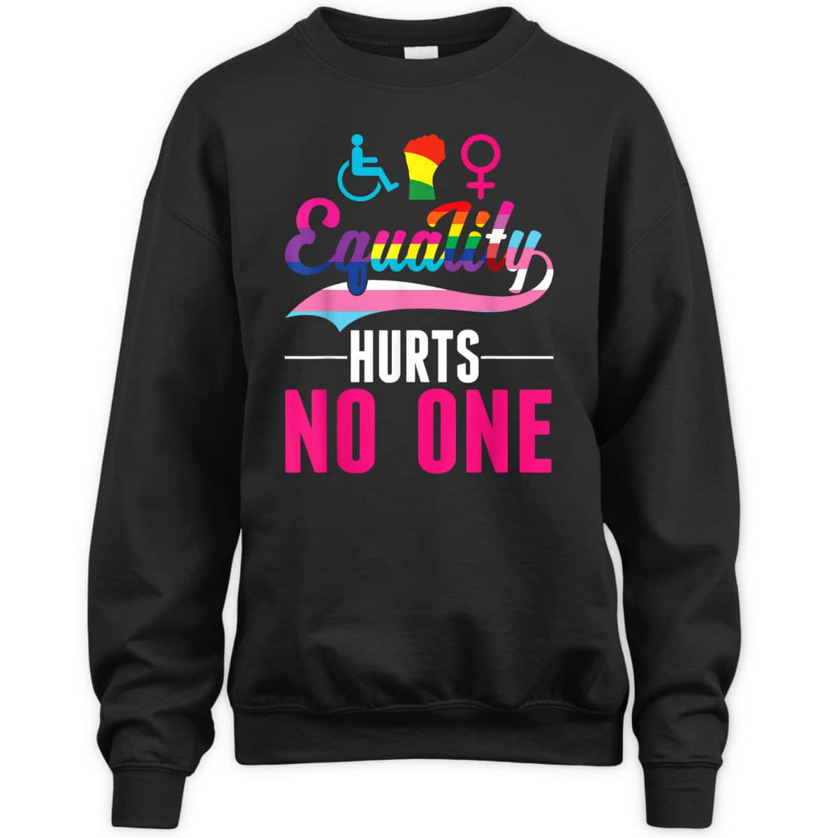 Equality Hurts No One LGBT PWD Transgender Bisexual T-Shirt