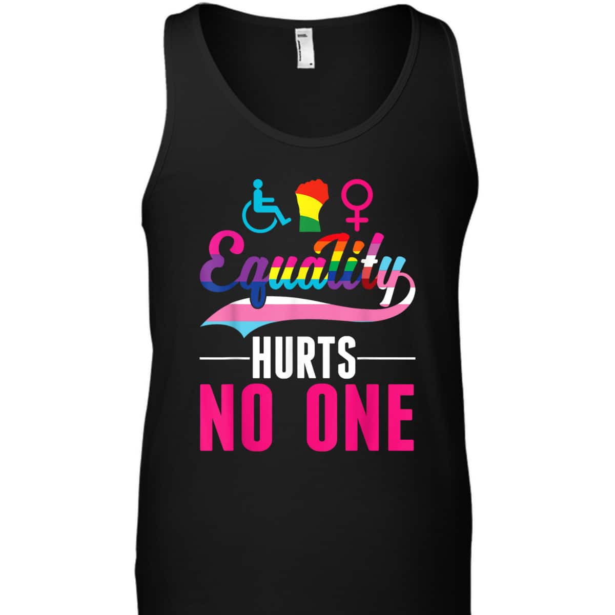 Equality Hurts No One LGBT PWD Transgender Bisexual T-Shirt