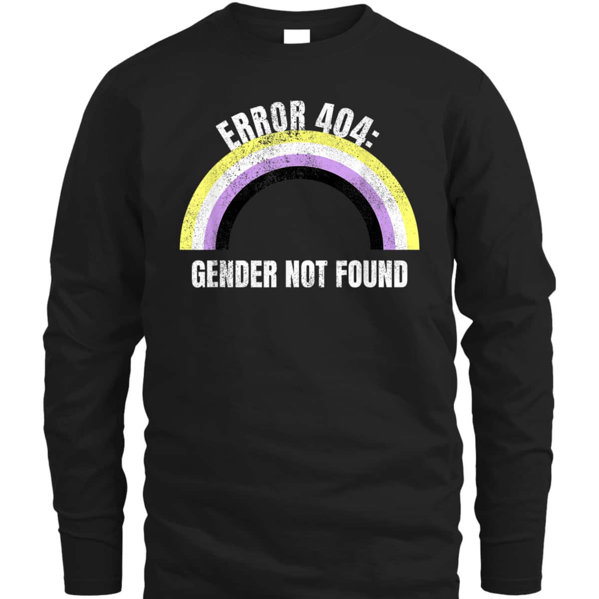 Error 404 Gender Not Found Nonbinary Flag Non Binary Pride T-Shirt Error 404 Gender Not Found Nonbinary Flag Non Binary Pride T-Shirt