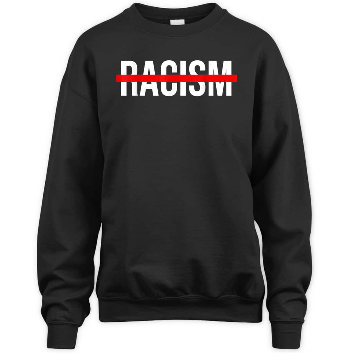 Black Lives Matter Racism Crossed Scored Out BLM End Racism T-Shirt