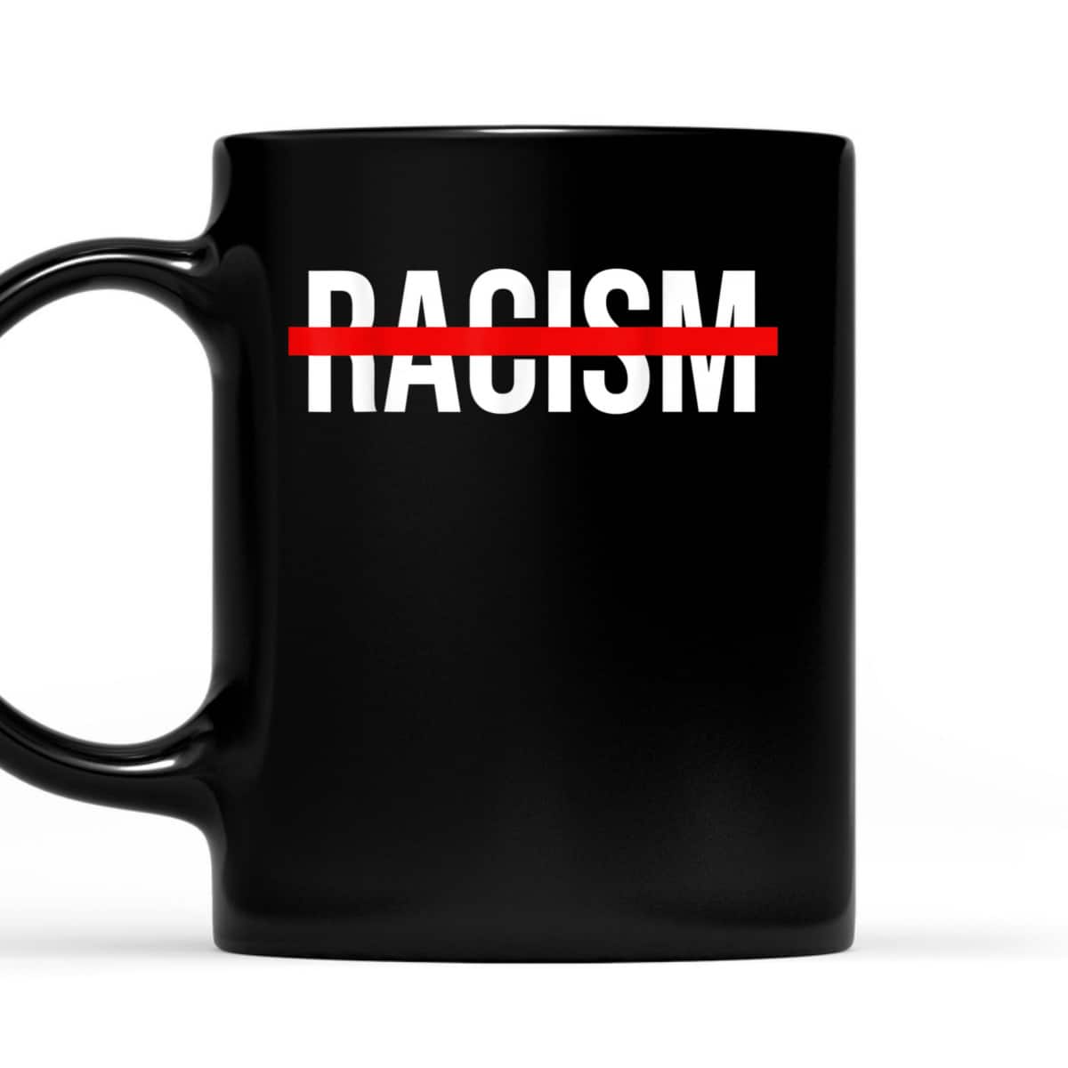 Black Lives Matter Racism Crossed Scored Out BLM End Racism T-Shirt