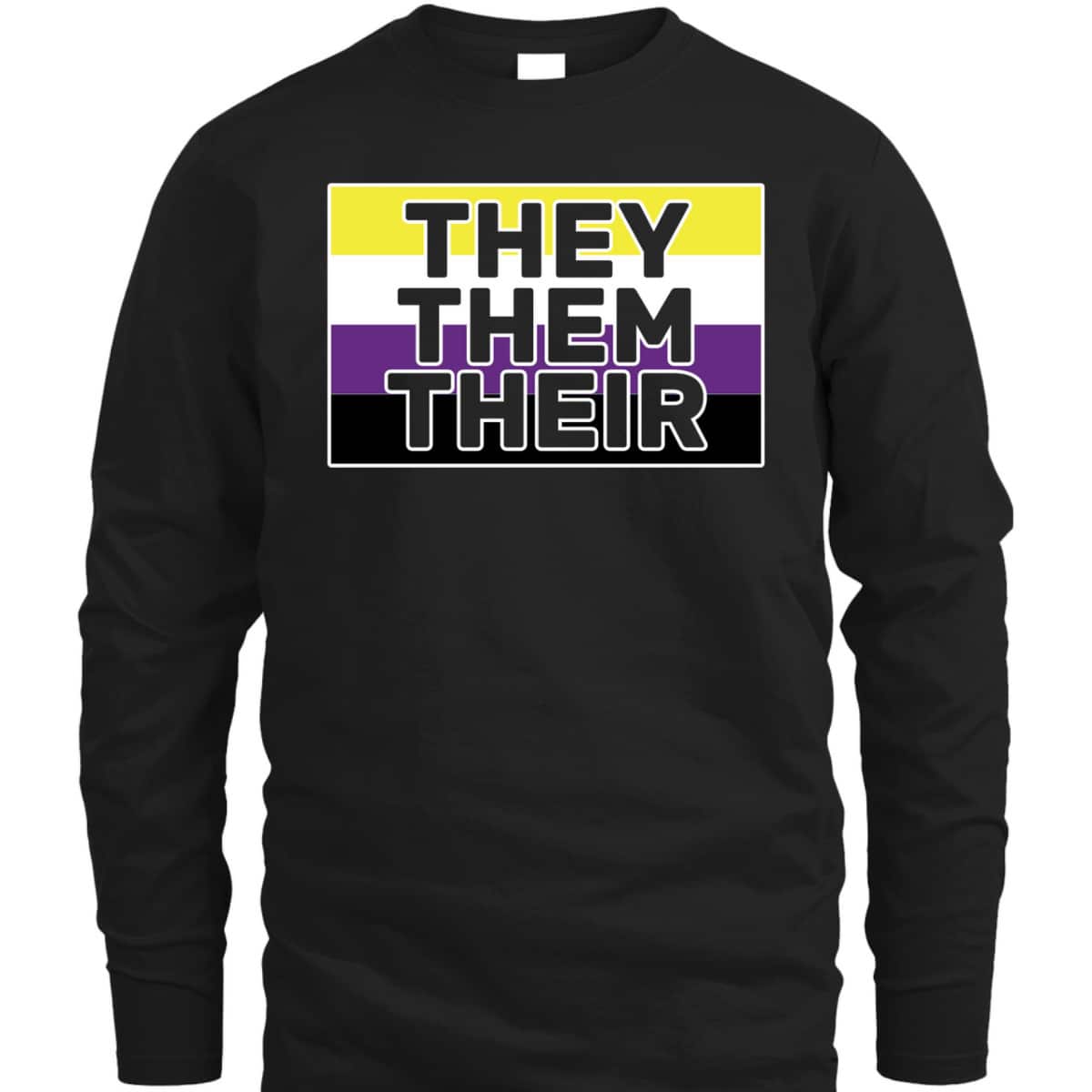 They Them Their Non-Binary Flag Pronouns - Genderfluid T-Shirt They Them Their Non-Binary Flag Pronouns - Genderfluid T-Shirt