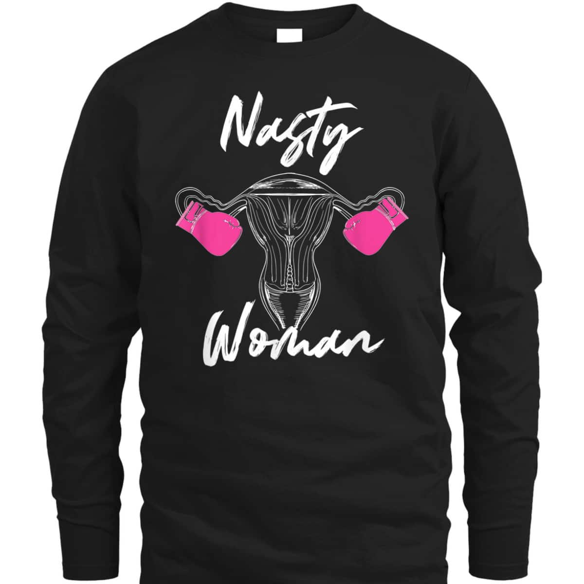 Feminist Nasty Woman Uterus Boxing Gloves T-Shirt