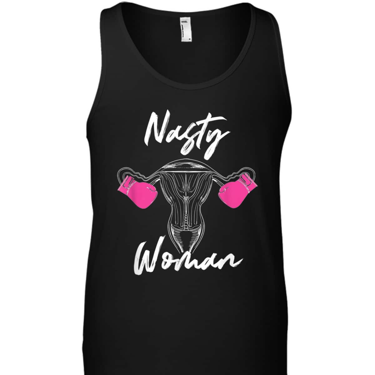 Feminist Nasty Woman Uterus Boxing Gloves T-Shirt Feminist Nasty Woman Uterus Boxing Gloves T-Shirt