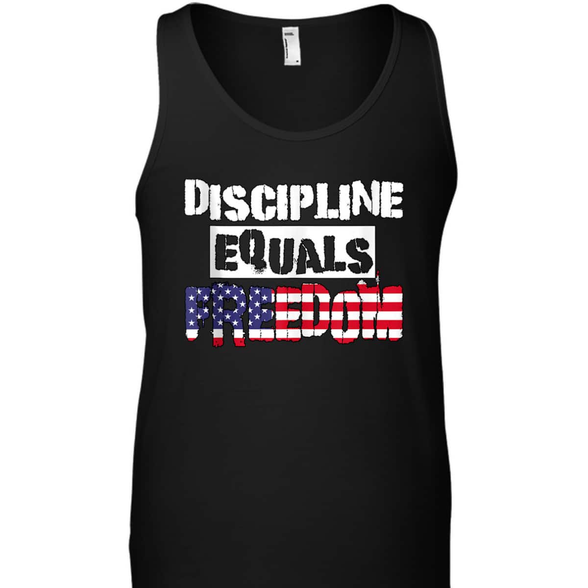 Discipline Is Equal To Freedom American Flag Patriot T-Shirt Discipline Is Equal To Freedom American Flag Patriot T-Shirt