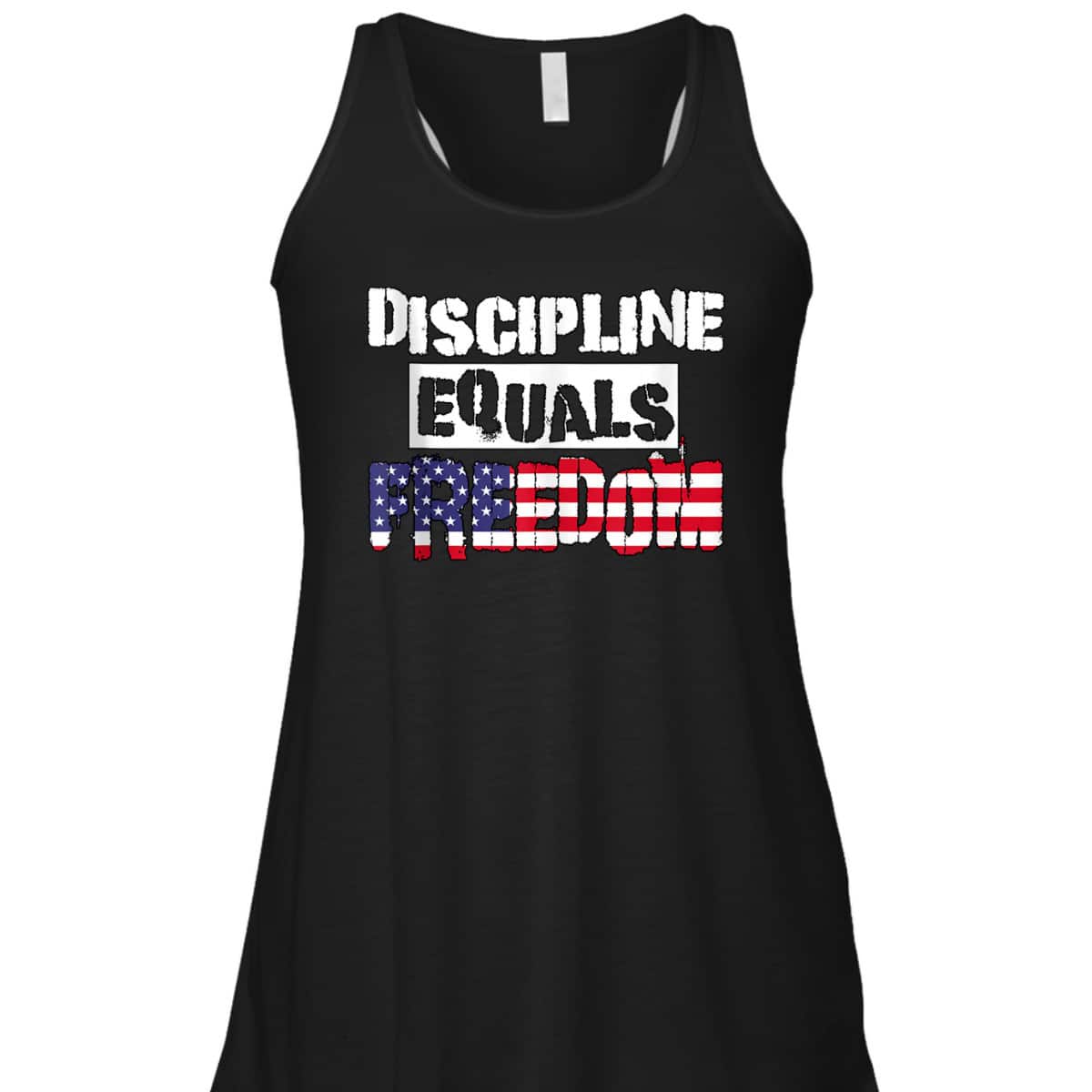 Discipline Is Equal To Freedom American Flag Patriot T-Shirt Discipline Is Equal To Freedom American Flag Patriot T-Shirt