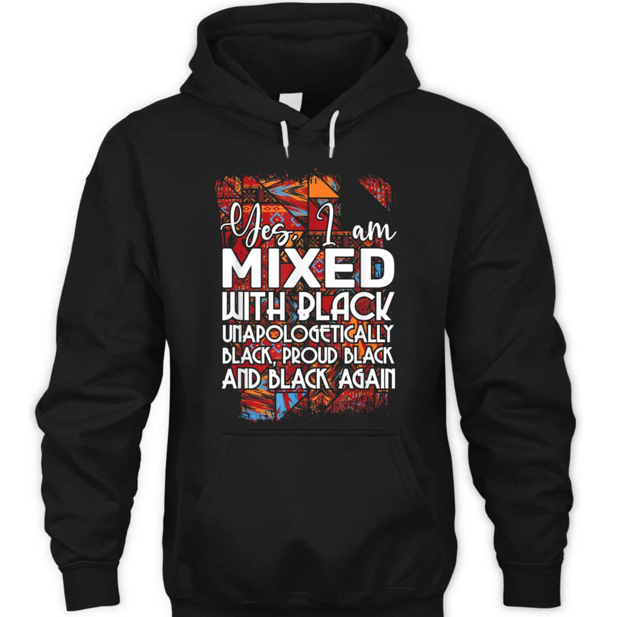 Yes I Am Mixed With Black Proud Black Lives Matter Equality T-Shirt