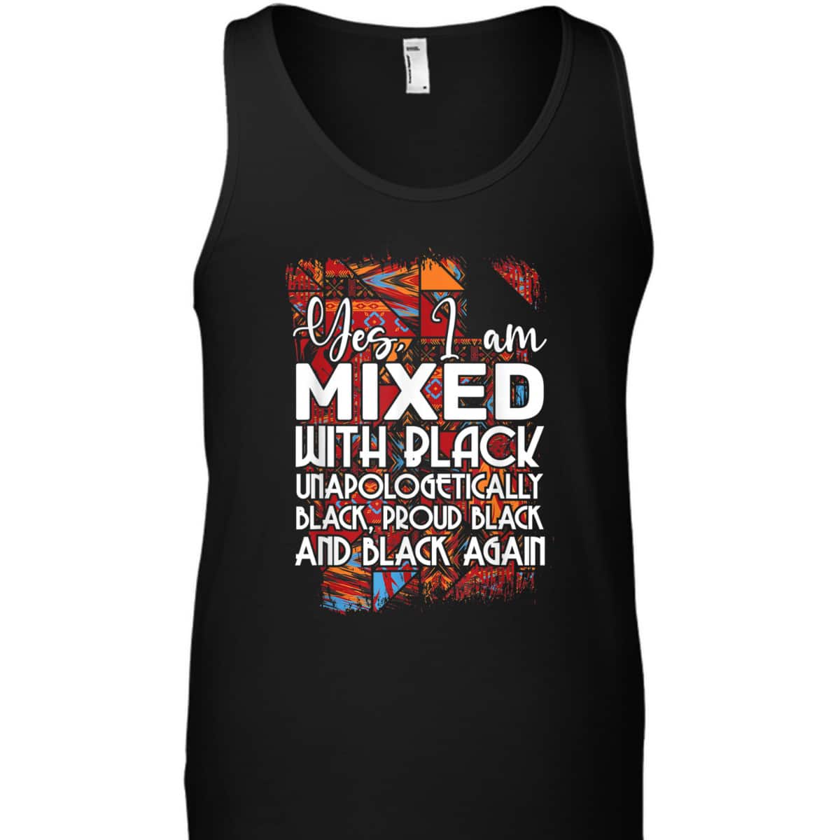 Yes I Am Mixed With Black Proud Black Lives Matter Equality T-Shirt