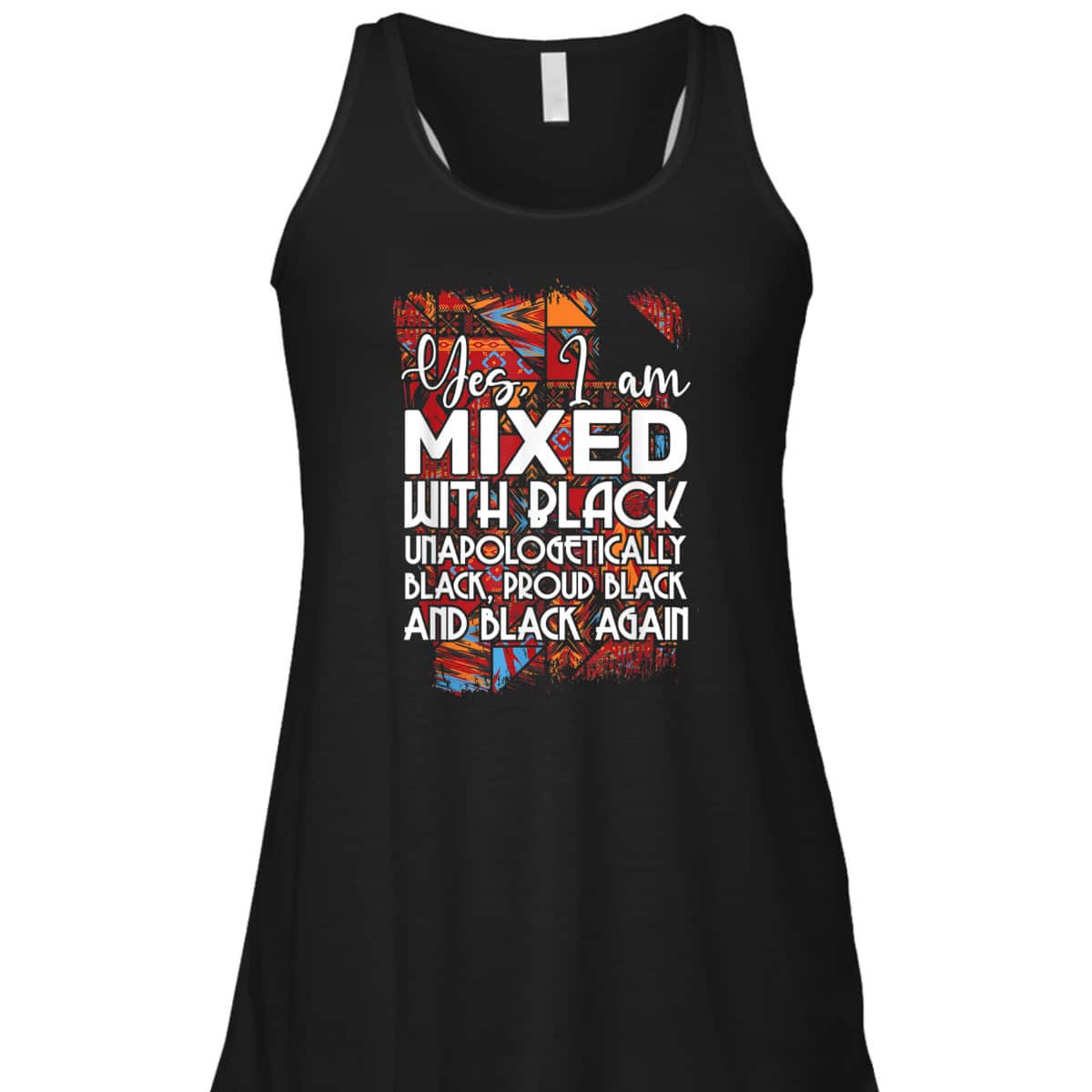 Yes I Am Mixed With Black Proud Black Lives Matter Equality T-Shirt