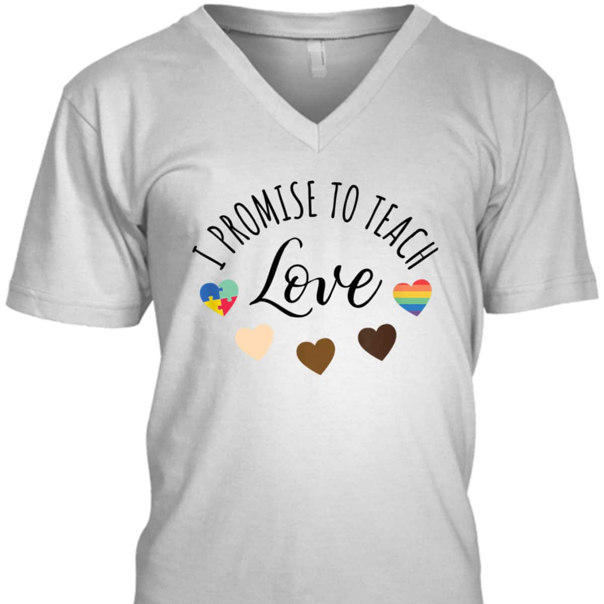 I Promise To Teach Love - Diversity, Equality And LGBT Gift T-Shirt I Promise To Teach Love - Diversity, Equality And LGBT Gift T-Shirt