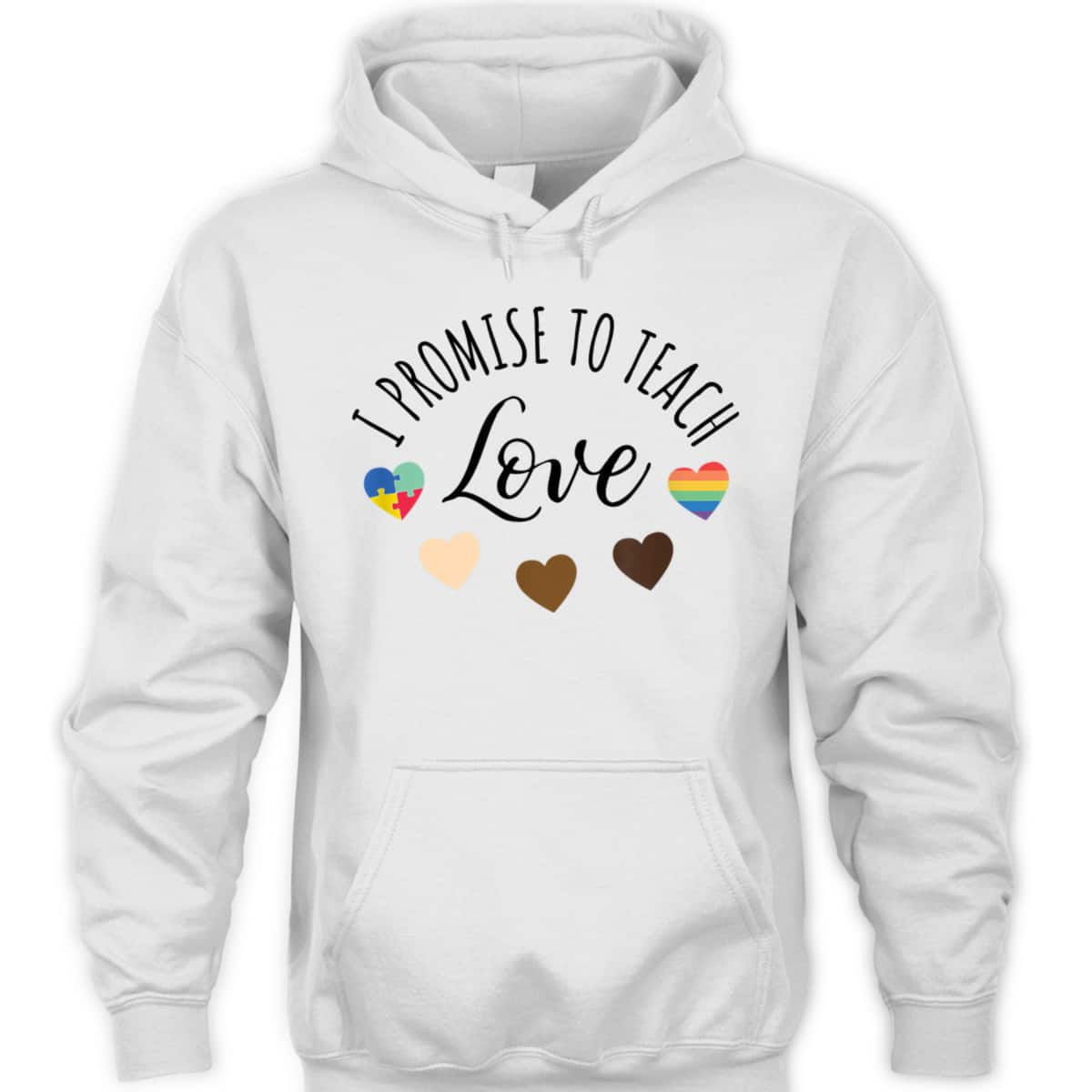 I Promise To Teach Love - Diversity, Equality And LGBT Gift T-Shirt