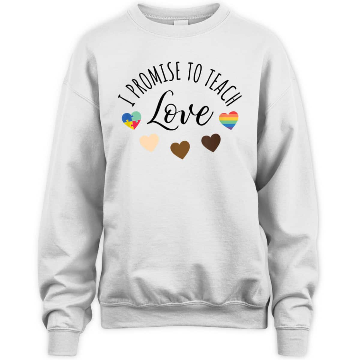 I Promise To Teach Love - Diversity, Equality And LGBT Gift T-Shirt I Promise To Teach Love - Diversity, Equality And LGBT Gift T-Shirt