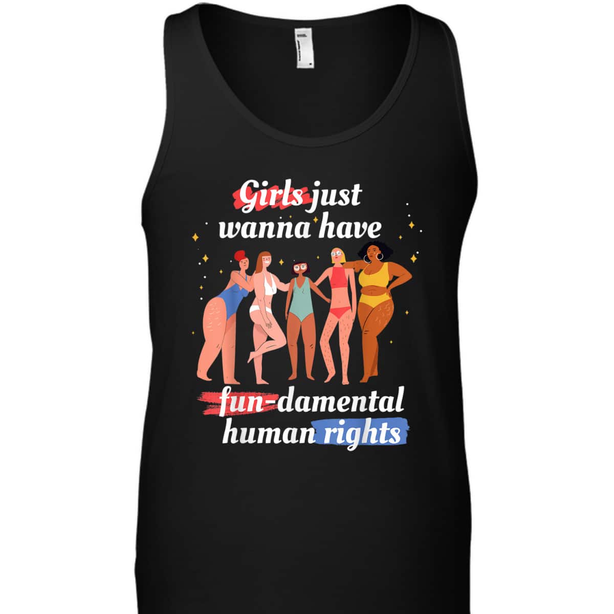 Girls Just Wanna Have Fundamental Rights Feminism T-Shirt Girls Just Wanna Have Fundamental Rights Feminism T-Shirt