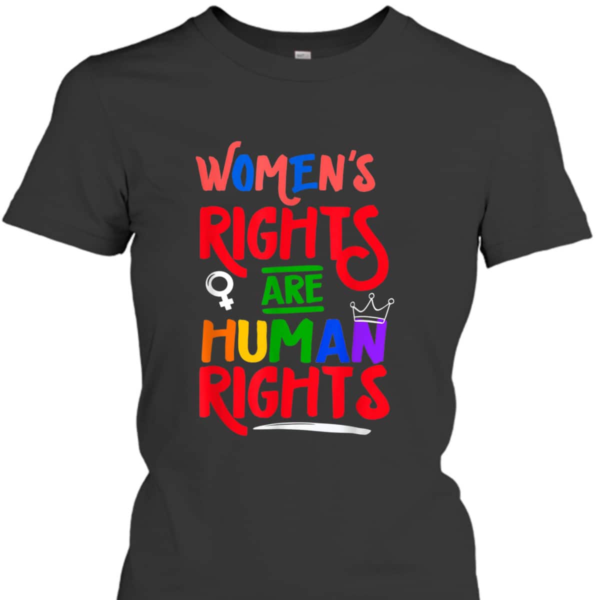Mind Your Uterus Feminist Rights Are Human Rights T-Shirt