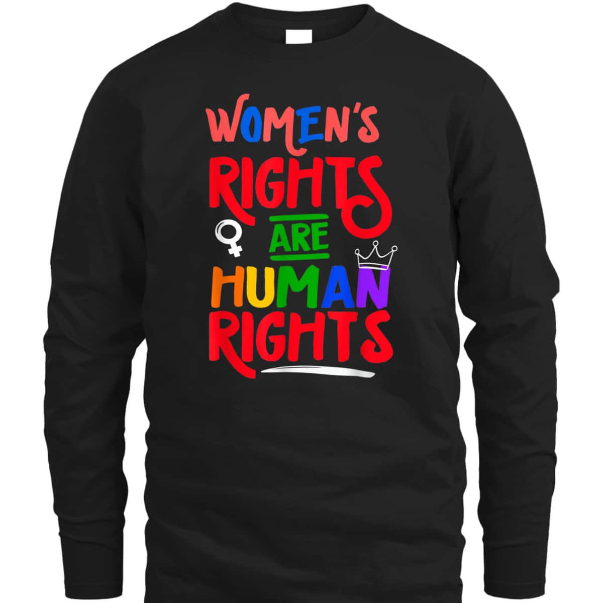 Mind Your Uterus Feminist Rights Are Human Rights T-Shirt Mind Your Uterus Feminist Rights Are Human Rights T-Shirt