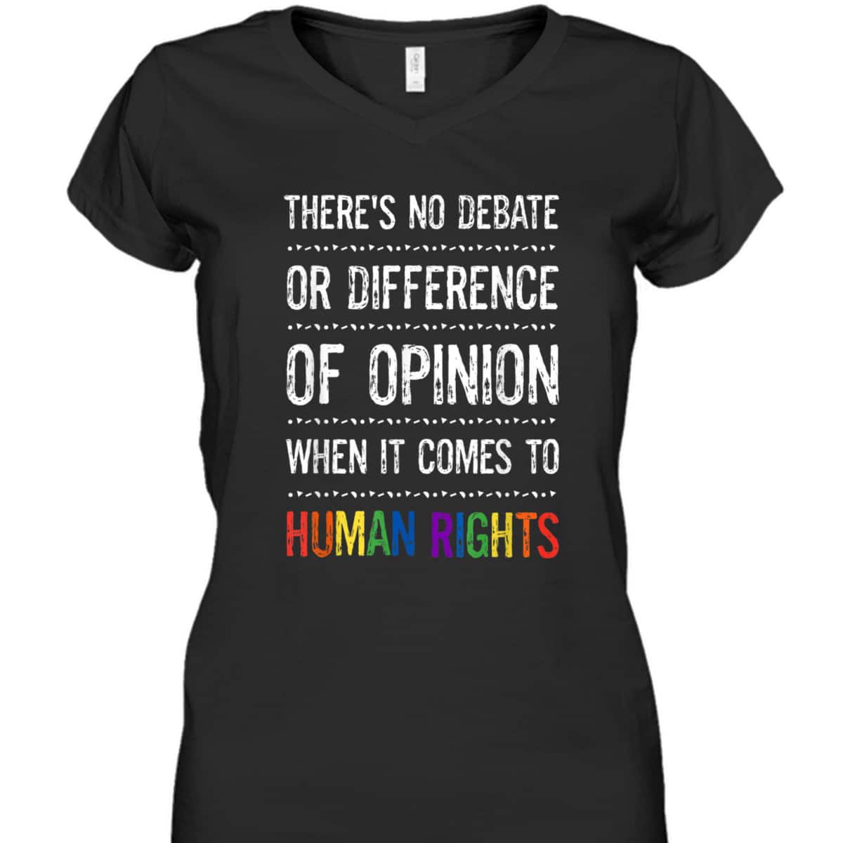 Gay Human Rights There's No Debate Or Opinion LGBTQ Equality T-Shirt Gay Human Rights There's No Debate Or Opinion LGBTQ Equality T-Shirt