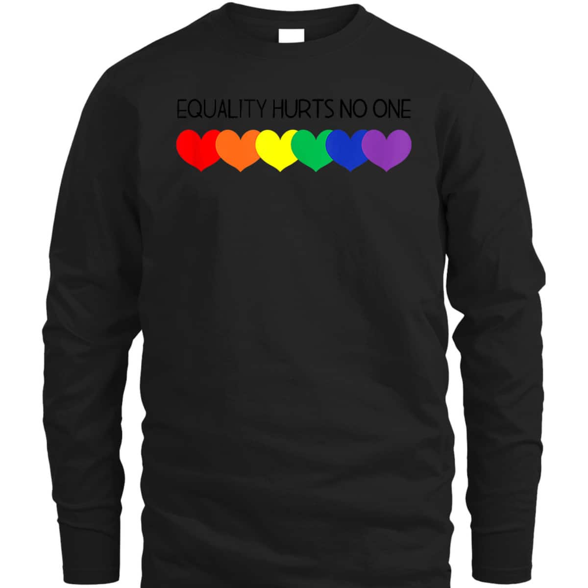 Equality Hurts No One Social Justice Equality LGBT Q Ally T-Shirt