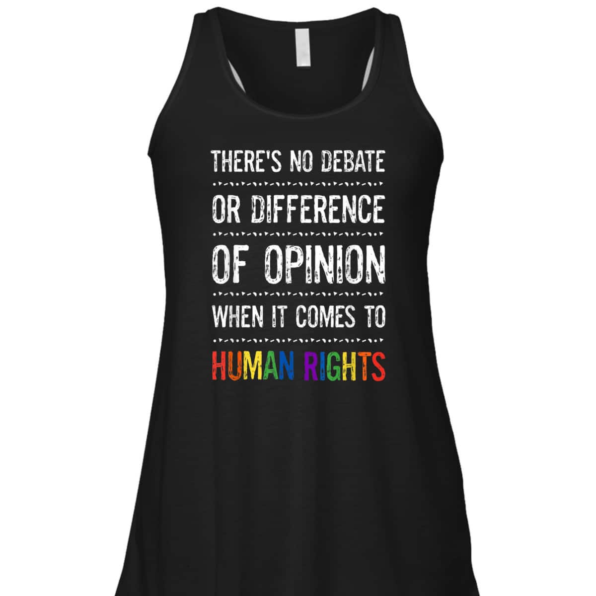 Gay Human Rights There's No Debate Or Opinion LGBTQ Equality T-Shirt Gay Human Rights There's No Debate Or Opinion LGBTQ Equality T-Shirt