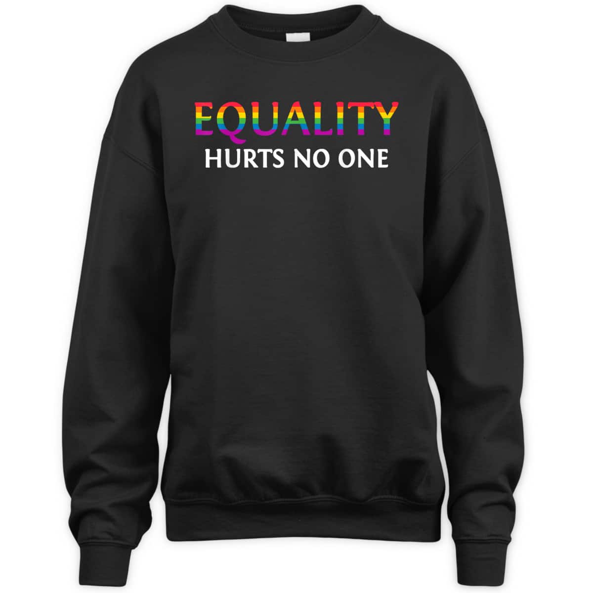 Equality Hurts No One LGBT Equality Human Rights Gay Pride T-Shirt