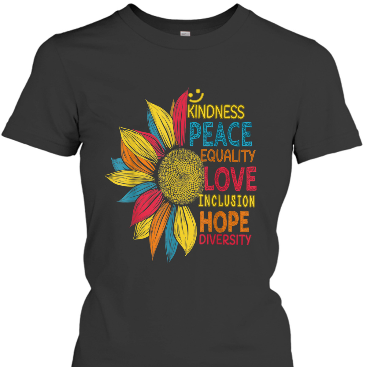 Peace Love Inclusion Equality Diversity Colorful Sunflower T-Shirt