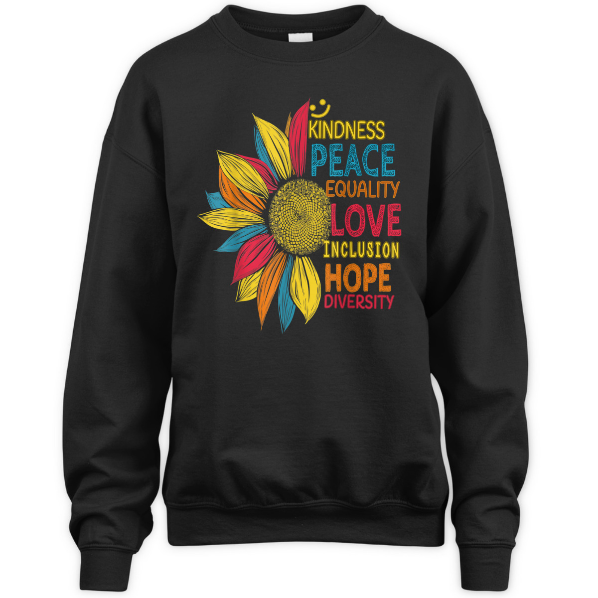 Peace Love Inclusion Equality Diversity Colorful Sunflower T-Shirt